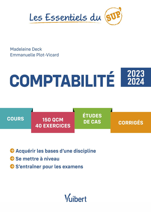 Comptabilité 2023/2024 - Madeleine Deck, Emmanuelle Plot-Vicard - Vuibert
