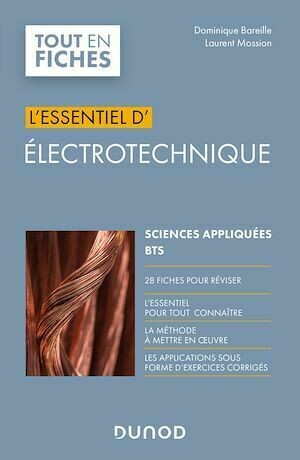 L'essentiel d'électrotechnique - Dominique Bareille, Laurent Mossion - Dunod