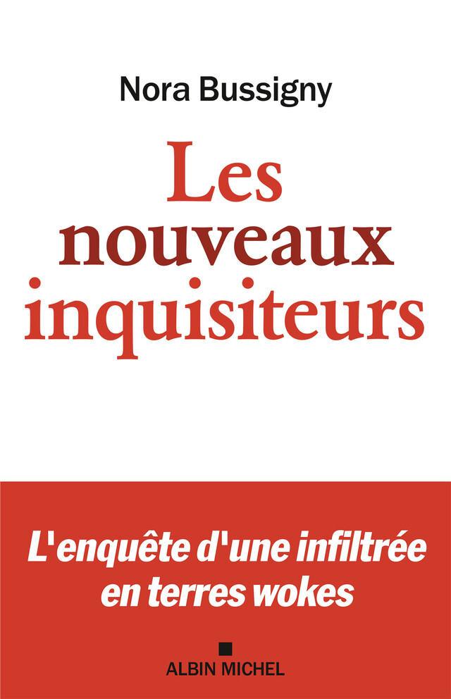 Les Nouveaux Inquisiteurs - Nora Bussigny - Albin Michel
