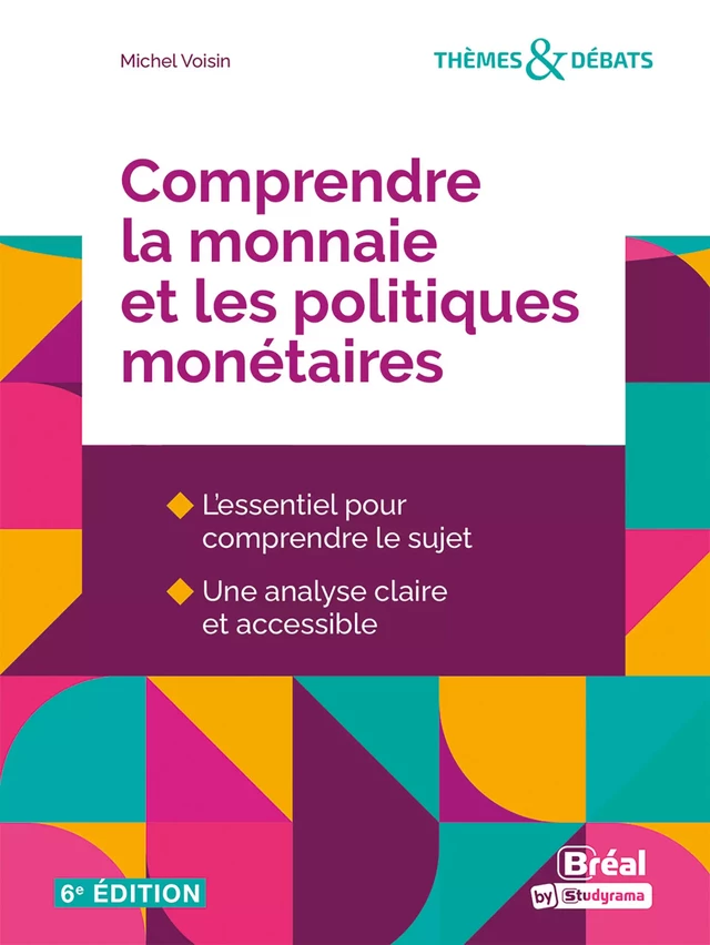 Comprendre la monnaie et les politiques monétaires - Michel Voisin - Bréal