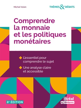 Comprendre la monnaie et les politiques monétaires