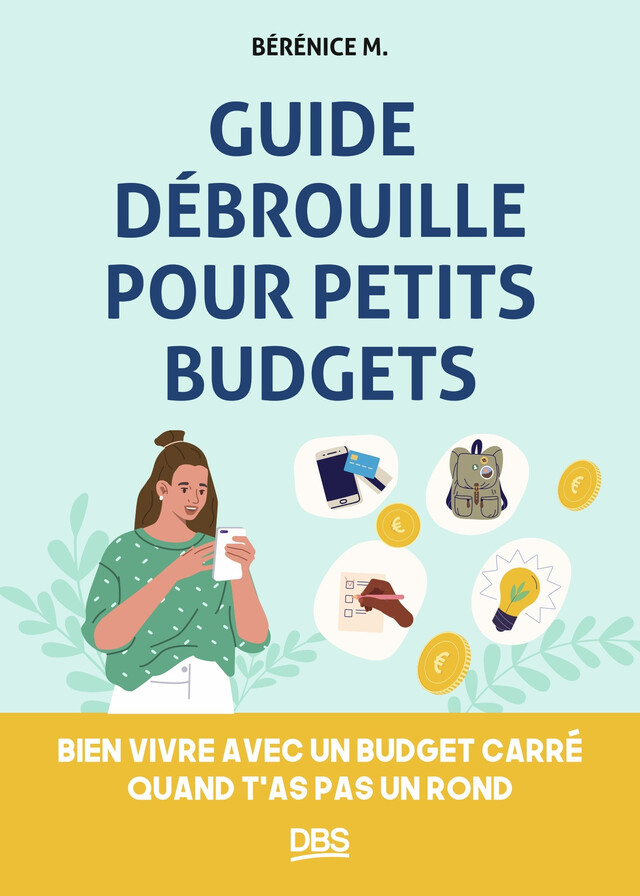 Guide débrouille pour petits budgets - Bérénice M. - De Boeck Supérieur