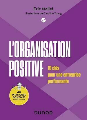 L'organisation positive - Eric Mellet - Dunod