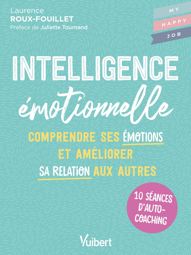 Intelligence émotionnelle - Laurence Roux-Fouillet - Vuibert