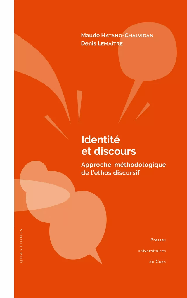 Identité et discours - Maude Hatano-Chalvidan, Denis Lemaitre - Presses universitaires de Caen