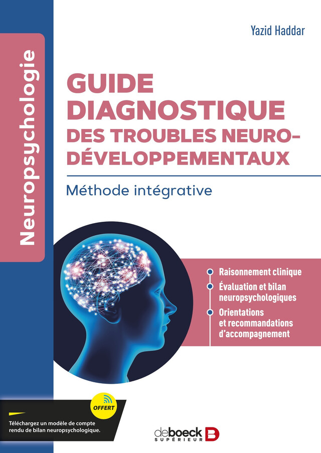 Guide diagnostique des troubles neurodéveloppementaux - Yazid Haddar - De Boeck Supérieur