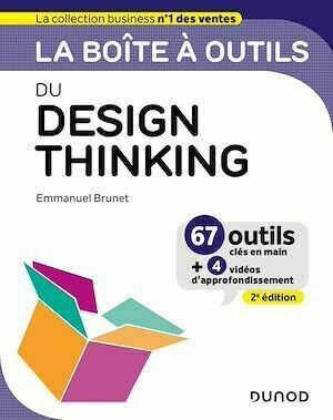 La boîte à outils du Design Thinking - 2e éd. - Emmanuel Brunet - Dunod
