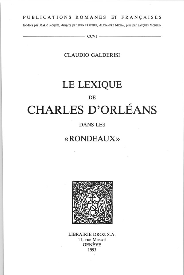 Le Lexique de Charles d'Orléans dans les "Rondeaux" - Claudio Galderisi - Librairie Droz