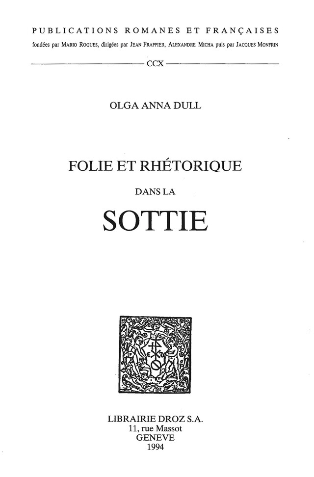 Folie et rhétorique dans la Sottie - Olga Anna Duhl - Librairie Droz