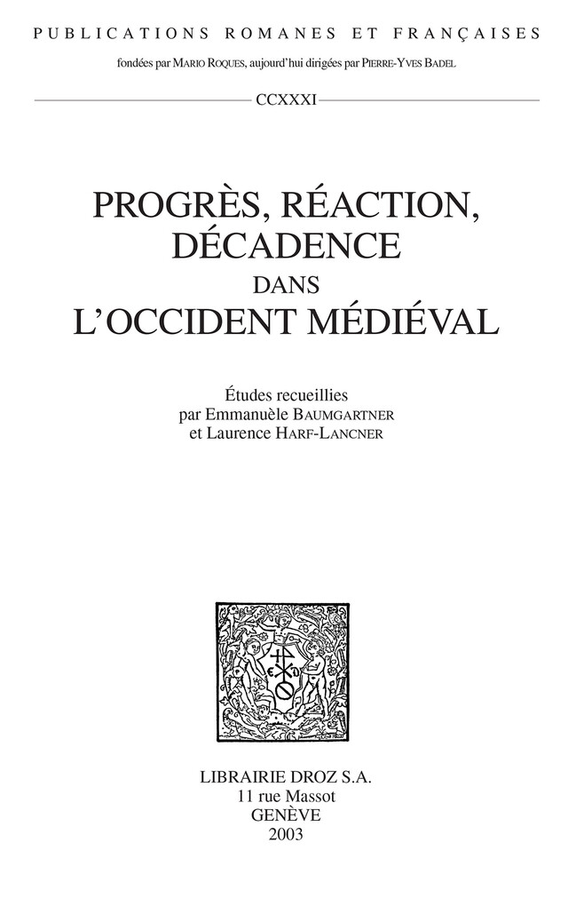 Progrès, réaction, décadence dans l’Occident médiéval -  - Librairie Droz
