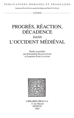 Progrès, réaction, décadence dans l’Occident médiéval