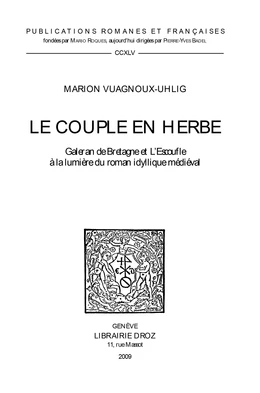 Le Couple en herbe. "Galeran de Bretagne" et "L'Escoufle" à la lumière du roman idyllique médiéval