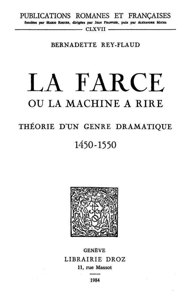 La Farce ou la machine à rire - Bernadette Rey-Flaud - Librairie Droz