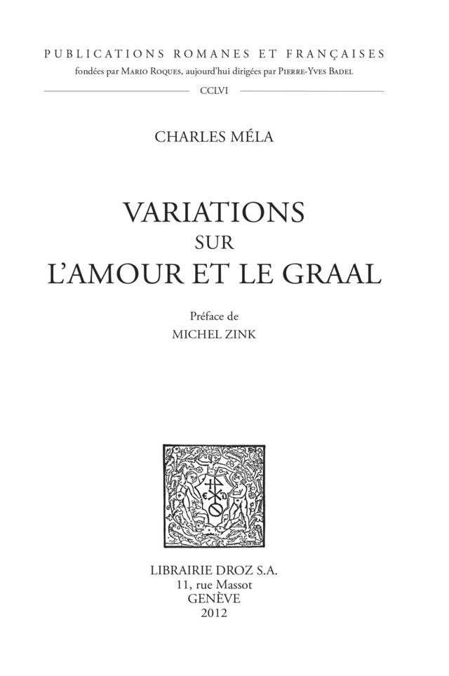 Variations sur l'amour et le Graal - Charles Méla - Librairie Droz