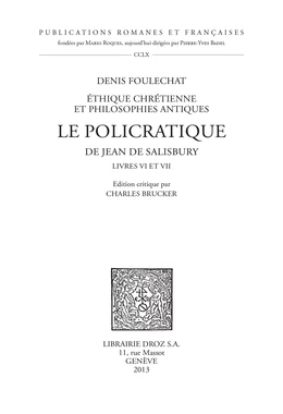 Le Policratique de Jean de Salisbury. Livres VI et VII