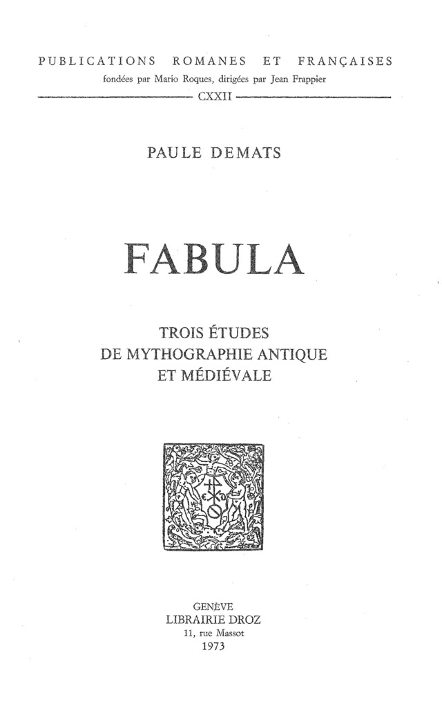 Fabula : trois études de mythographie antique et médiévale - Paule Demats - Librairie Droz