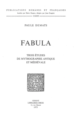 Fabula : trois études de mythographie antique et médiévale