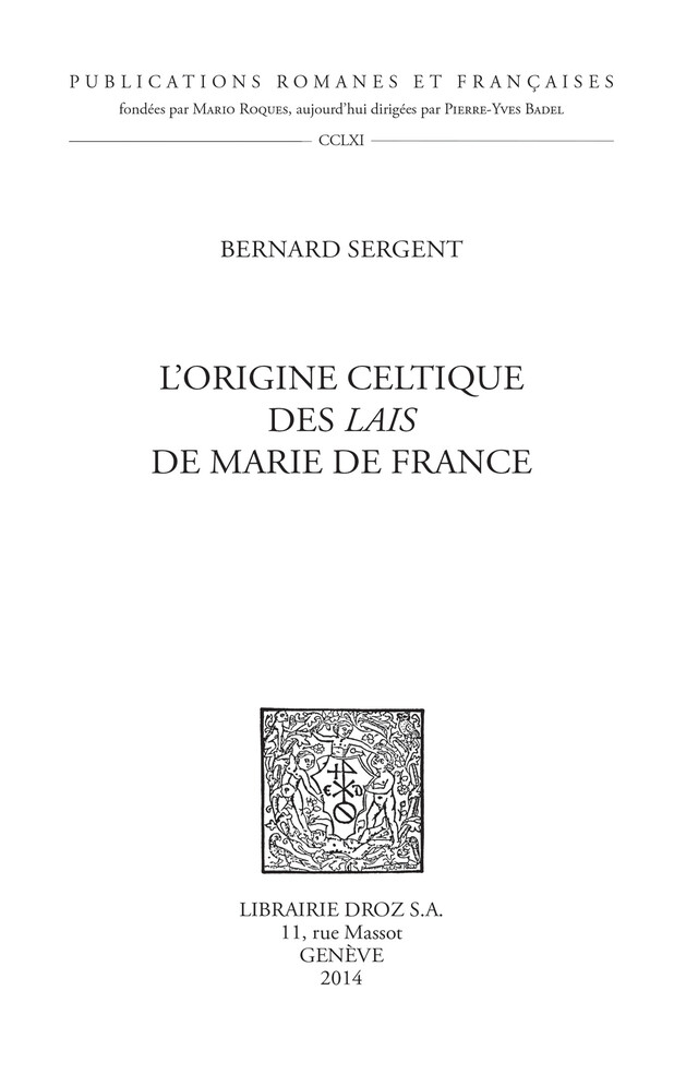 L'origine celtique des Lais de Marie de France - Bernard Sergent - Librairie Droz