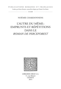 L'autre du même : emprunts et répétitions dans le Roman de Perceforest