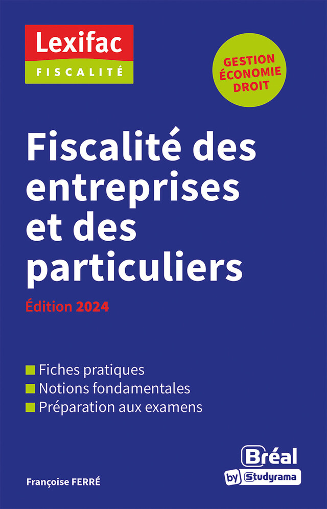 Fiscalité des entreprises et des particuliers - Édition 2024 - Françoise Ferré - Bréal