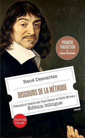 Discours de la méthode - René Descartes, Paul Clavier, Denis Moreau - Dunod