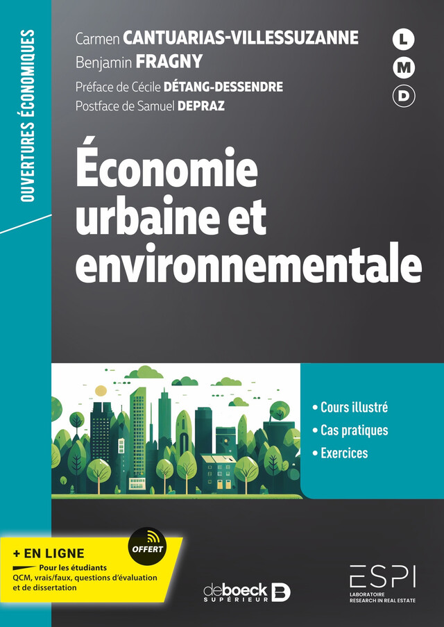 Économie urbaine et environnementale -  Collectif, Carmen Cantuarias-Villessuzanne, Samuel Depraz, Benjamin Fragny - De Boeck Supérieur