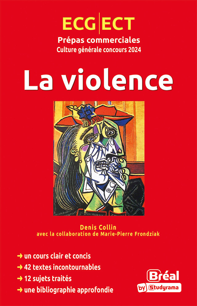 La violence - prépas commerciales ECG-ECT - Concours 2024 - Denis Collin, Marie-Pierre Frondziak - Bréal