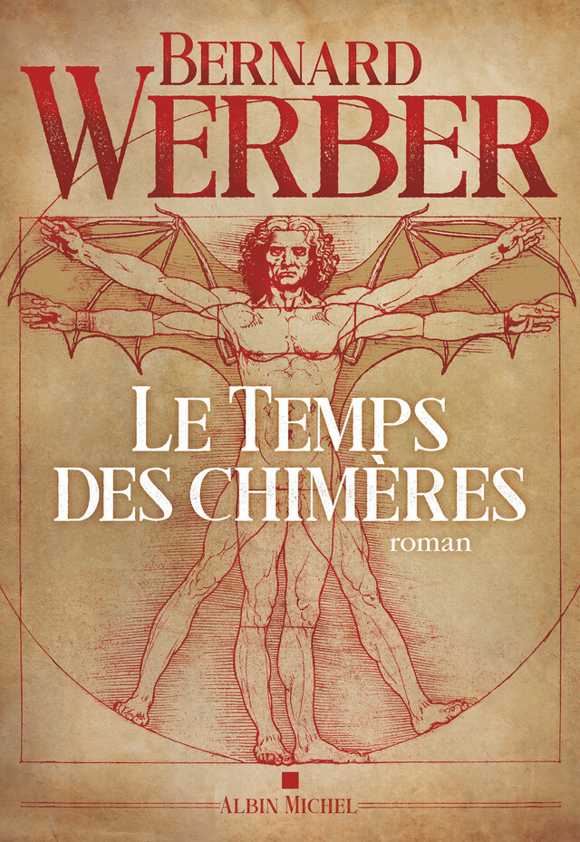 Le Temps des chimères - Bernard Werber - Albin Michel