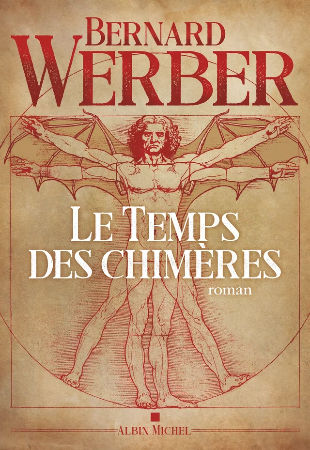 Le Temps des chimères - Bernard Werber - Albin Michel