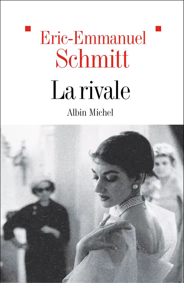 La Rivale - Eric-Emmanuel Schmitt - Albin Michel