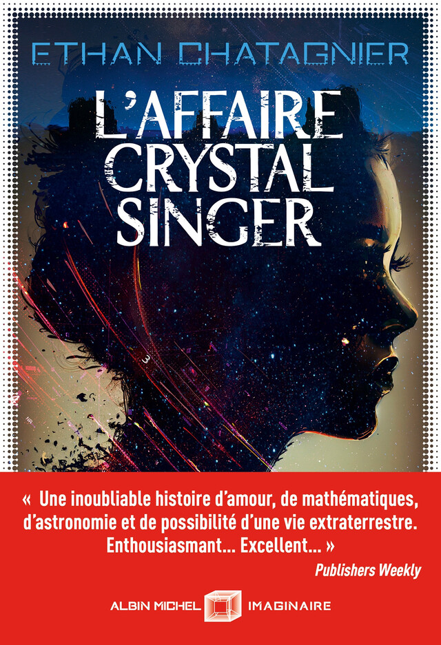 L'Affaire Crystal Singer - Ethan Chatagnier - Albin Michel