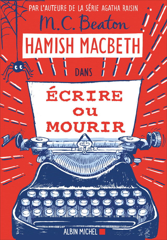 Hamish Macbeth 20 - Ecrire ou mourir - M. C. Beaton - Albin Michel