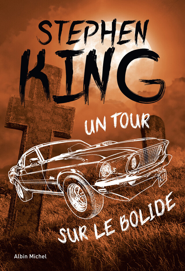 Un tour sur le Bolide - Stephen King - Albin Michel