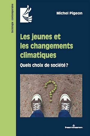 Les jeunes et les changements climatiques - Michel Pigeon - Hermann