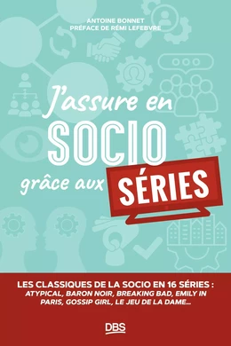 J’assure en socio grâce aux séries