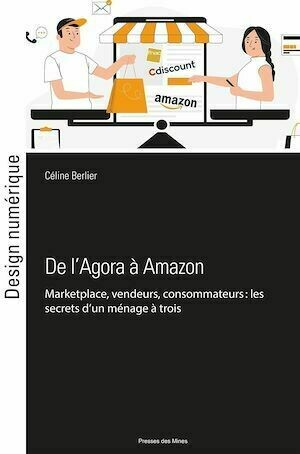 De l'Agora à Amazon - Céline Berlier - Presses des Mines