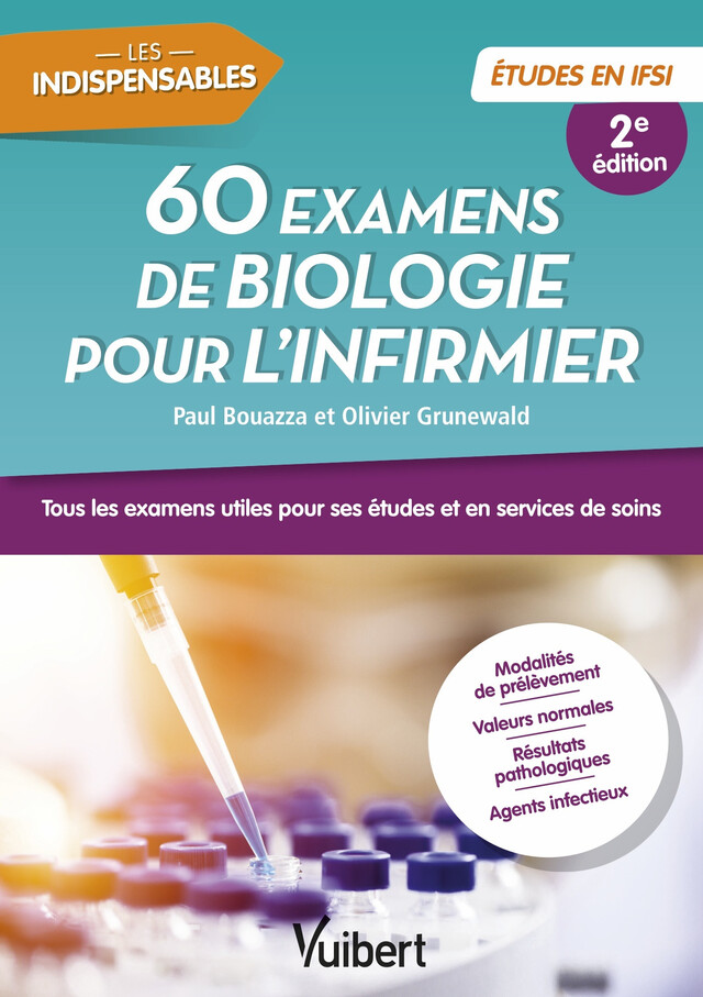 60 examens de biologie pour l'infirmier - Paul Bouazza, Olivier Grunewald - Vuibert