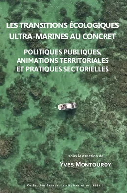 Les transitions écologiques ultra-marines au concret