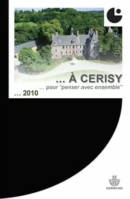 De Pontigny à Cerisy : des lieux pour "penser ensemble"