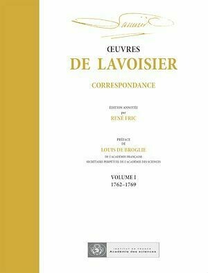 OEuvres de Lavoisier : Correspondance, Volume I (1762-1769) - André Lavoisier, René Fric - Hermann