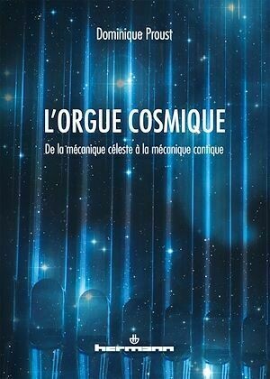 L'Orgue cosmique - Dominique Proust - Hermann