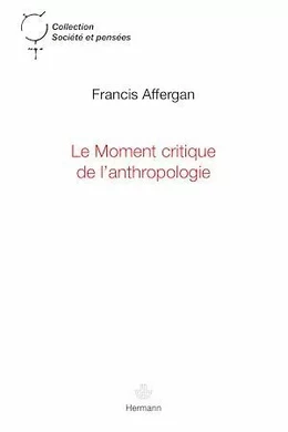 Le Moment critique de l'anthropologie