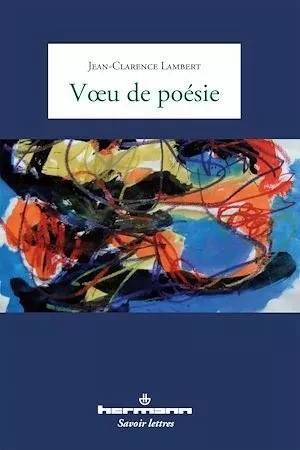 Vœu de poésie - Jean-Clarence Lambert - Hermann