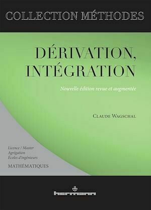 Dérivation, intégration - Claude Wagschal - Hermann