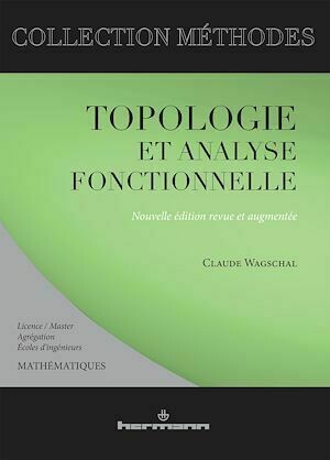 Topologie et analyse fonctionnelle - Claude Wagschal - Hermann