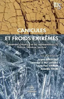 Canicules et froids extrêmes. Volume 2