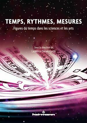 Temps, rythmes, mesures - Laurence Dahan-Gaida - Hermann