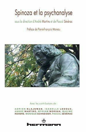 Spinoza et la psychanalyse - Pierre-François Moreau, Pascal Severac, André Martins - Hermann