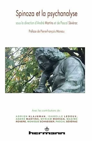 Spinoza et la psychanalyse - Pierre-François Moreau, Pascal Sévérac, André Martins - Hermann