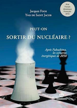 Peut-on sortir du nucléaire ? - Jacques Foos, Yves De Saint Jacob - Hermann